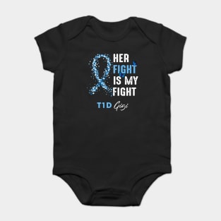 Her Fight Is My Fight T1D Gigi Diabetes Awareness Type 1 Baby Bodysuit